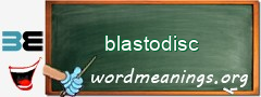 WordMeaning blackboard for blastodisc